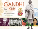 Image for Gandhi for kids  : his life and ideas, with 21 activities