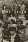 Image for First Class : The Legacy of Dunbar, America&#39;s First Black Public High School