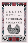 Image for Celtic Myth and Arthurian Romance