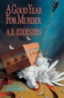 Image for A Good Year For Murder: Albert J Tretheway Series