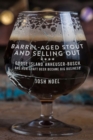 Image for Barrel-Aged Stout and Selling Out