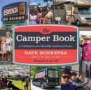 Image for The Camper Book: A Celebration of a Moveable American Dream.