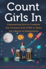 Image for Count girls in: empowering girls to combine any interests with STEM to open up a world of opportunity