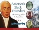 Image for America&#39;s Black Founders: Revolutionary Heroes &amp; Early Leaders with 21 Activities