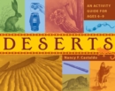 Image for Deserts: An Activity Guide for Ages 6-9