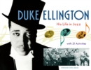 Image for Duke Ellington: His Life in Jazz with 21 Activities