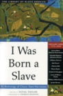 Image for I was born a slave.: (1772-1849)