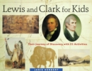 Image for Lewis and Clark for Kids: Their Journey of Discovery with 21 Activities