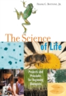 Image for The Science of Life: Projects and Principles for Beginning Biologists