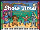 Image for Show time!: music, dance, and drama activities for kids