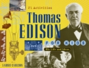 Image for Thomas Edison for kids: his life and ideas