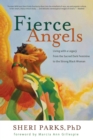 Image for Fierce angels  : living with a legacy from the sacred dark feminine to the strong black woman