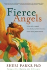 Image for Fierce angels: living with a legacy from the sacred dark feminine to the strong black woman