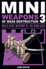 Image for Mini Weapons of Mass Destruction 3: Build Siege Weapons of the Dark Ages