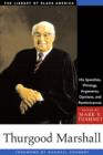 Image for Thurgood Marshall: his speeches, writings, arguments, opinions, and reminiscences
