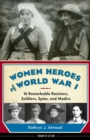 Image for Women Heroes of World War I