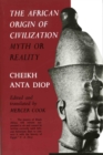 Image for The African Origin of Civilization: Myth or Reality