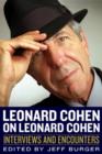 Image for Leonard Cohen on Leonard Cohen  : interviews and encounters