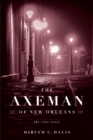 Image for The Axeman of New Orleans : The True Story