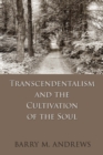 Image for Transcendentalism and the cultivation of the soul