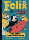 Image for Felix the Cat&#39;s Greatest Comic Book Tails!