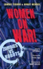 Image for Zombies Vs Robots Women On War Prose Sc