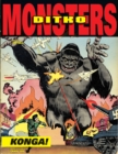 Image for Ditko&#39;s Monsters: Konga!