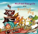 Image for Michael Recycle and Bootleg Peg