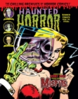 Image for Haunted horror  : banned comics from the 1950s : Volume 1 : Chilling Archives of Horror Comics!