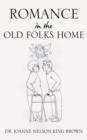 Image for Romance In The Old Folks Home