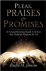Image for Pleas, Praises and Promises