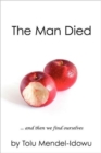 Image for The Man Died