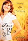 Image for Love Never Fails You...