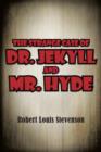 Image for The Strange Case of Dr. Jekyll and Mr. Hyde