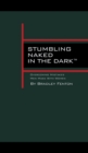 Image for Stumbling Naked in the Dark