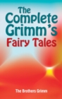 Image for The Complete Grimm&#39;s Fairy Tales