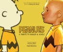 Image for Peanuts: A Tribute to Charles M. Schulz