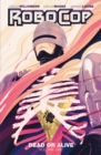 Image for RoboCop: Dead or Alive Volume 1