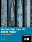 Image for Applied Multiphase Flow in Pipes and Flow Assurance - Oil and Gas Production : Textbook 14