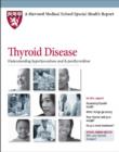Image for Thyroid Disease : Understanding Hypothyroidism and Hyperthyroidism