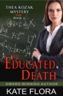 Image for Educated Death (The Thea Kozak Mystery Series, Book 4)
