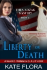 Image for Liberty or Death (The Thea Kozak Mystery Series, Book 6)
