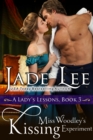 Image for Miss Woodley&#39;s Kissing Experiment (A Lady&#39;s Lessons, Book 3)