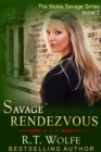 Image for Savage Rendezvous (The Nickie Savage Series, Book 2)