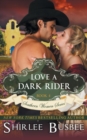Image for Love A Dark Rider (The Southern Women Series, Book 4)