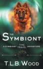 Image for The Symbiont (The Symbiont Time Travel Adventures Series, Book 1)