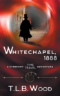 Image for Whitechapel, 1888 (The Symbiont Time Travel Adventures Series, Book 3)