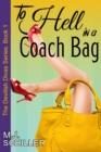 Image for To Hell in a Coach Bag (The Devilish Divas Series, Book 1)
