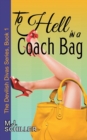 Image for To Hell in a Coach Bag (The Devilish Divas Series, Book 1)