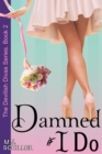 Image for Damned If I Do (The Devilish Divas Series, Book 2)